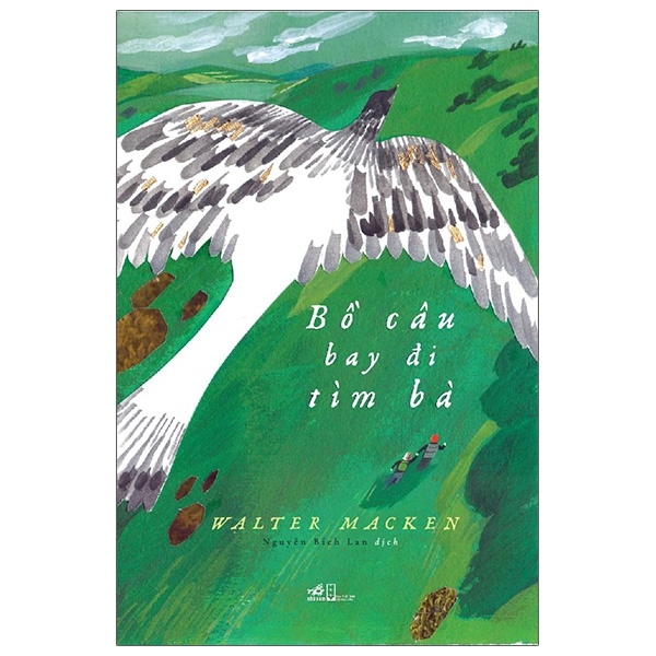 Bồ câu bay đi tìm bà - Walter Macken 2021 New 100% HCM.PO