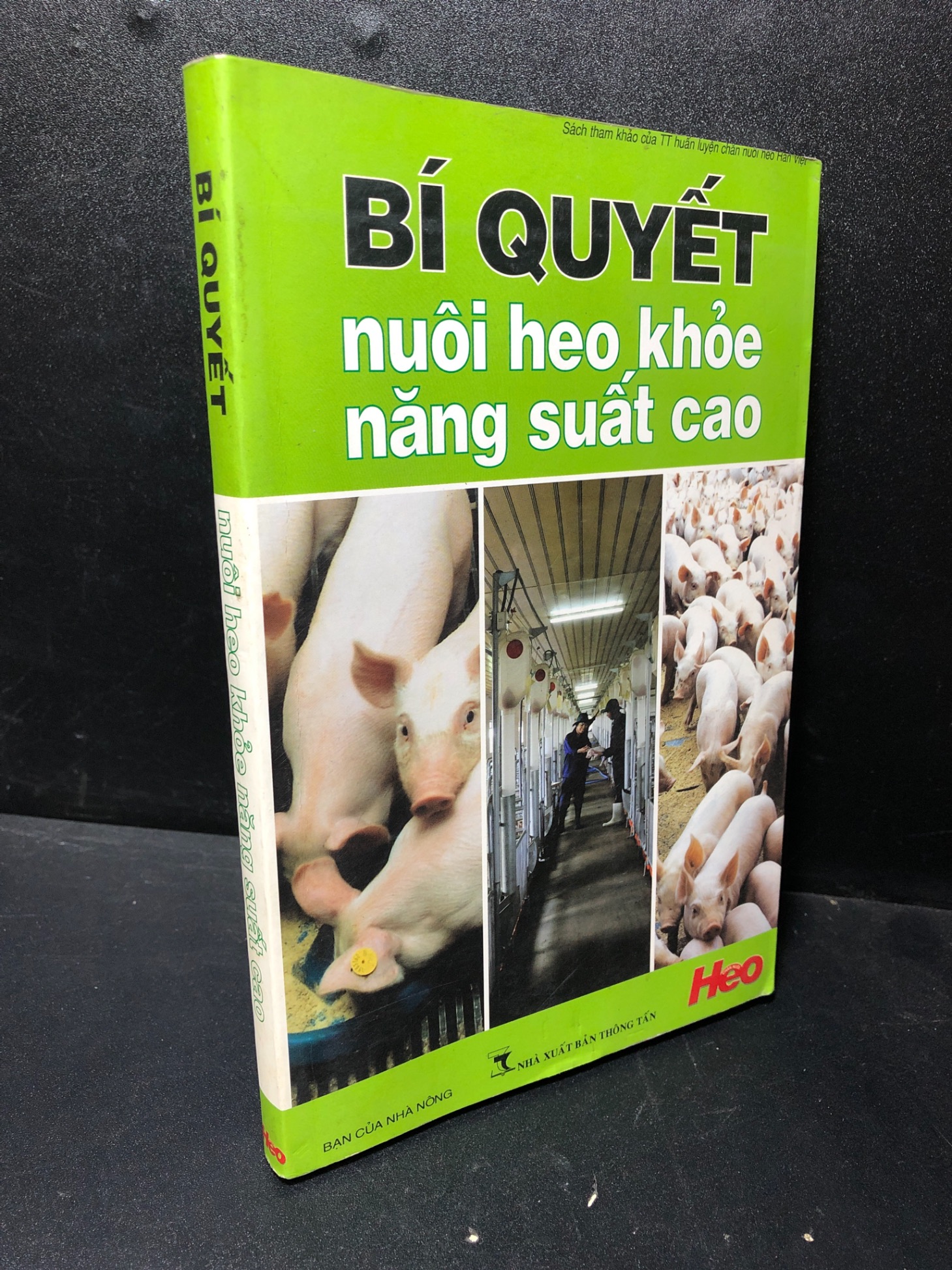 Bí quyết nuôi heo khỏe năng suất cao năm 2012 mới 70% ố nhẹ ẩm HPB.HCM1711