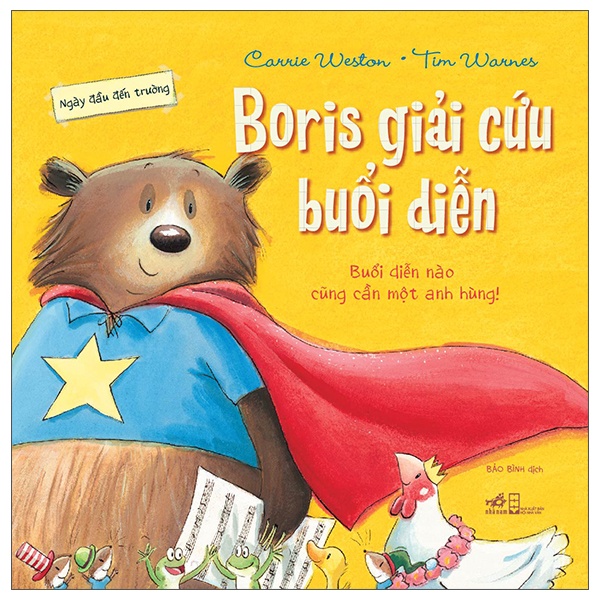 Ngày đầu đến trường - Boris giải cứu buổi diễn - Carrie Weston , Tim Warnes 2022 New 100% HCM.PO