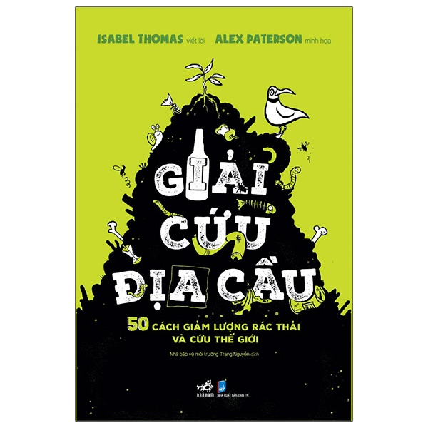 Giải cứu địa cầu - Isabel Thomas viết lời , Alex Paterson minh họa 2022 New 100% HCM.PO