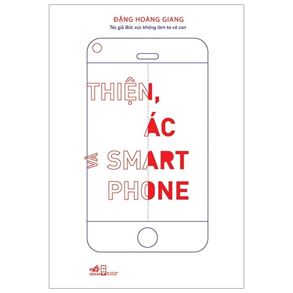 Thiện, ác và Smartphone(TB-105.000) - Đặng Hoàng Giang 2020 New 100% HCM.PO