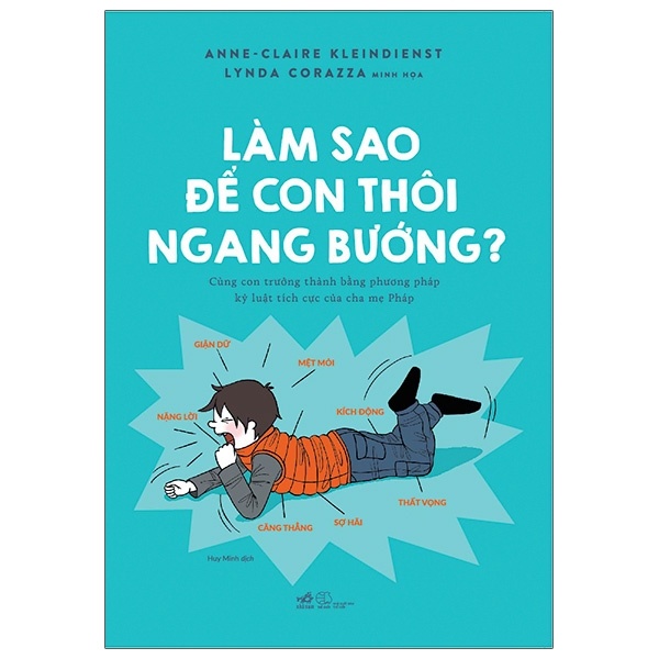 Làm sao để con thôi ngang bướng - Anne-Claire Kleindienst 2021 New 100% HCM.PO