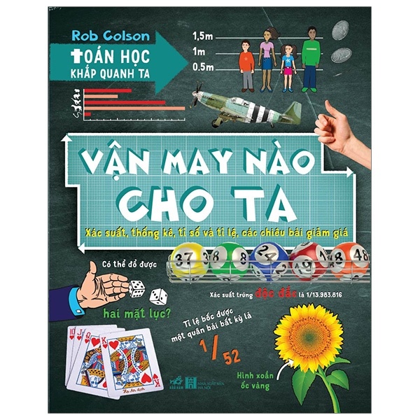 Toán học khắp quanh ta - Vận may nào cho ta - Rob Colson 2019 New 100% HCM.PO