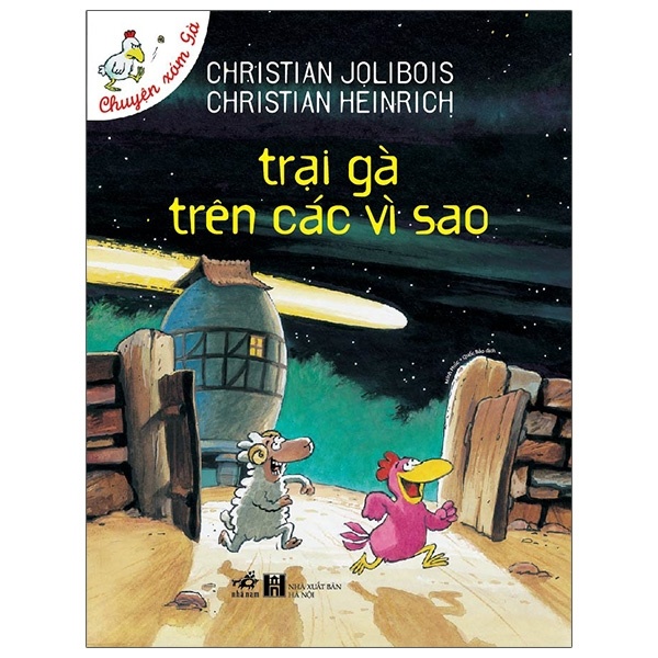 Chuyện xóm gà - Trại gà trên các vì sao (TB 58.000) - Christian Jolibois & Christian Heinrich 2021 New 100% HCM.PO