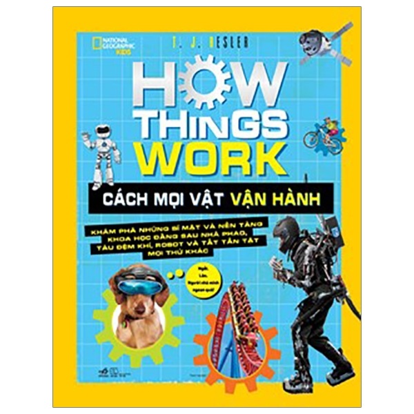 How things work - Cách mọi vật vận hành - T.J.Resler 2019 New 100% HCM.PO