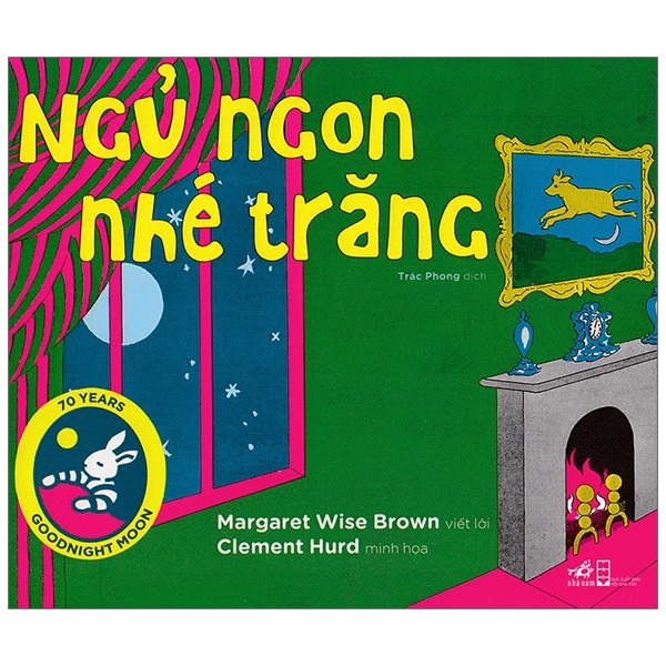 Ngủ ngon nhé trăng - Margaret Wise Brown 2018 New 100% HCM.PO