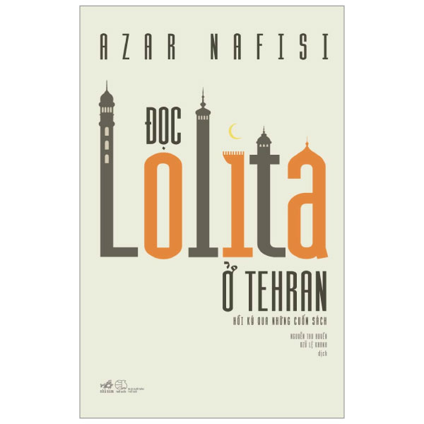 Đọc Lolita ở Tehran - Azar Nafisi 2018 New 100% HCM.PO