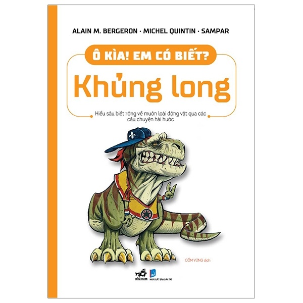 Ô kìa em có biết - Khủng long - Alain M.Bergeron - Michel Quintin - Sampar 2020 New 100% HCM.PO