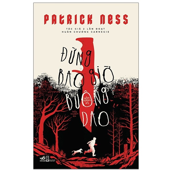 Đừng bao giờ buông dao - Hỗn mang #1 - Patrick Ness 2021 New 100% HCM.PO