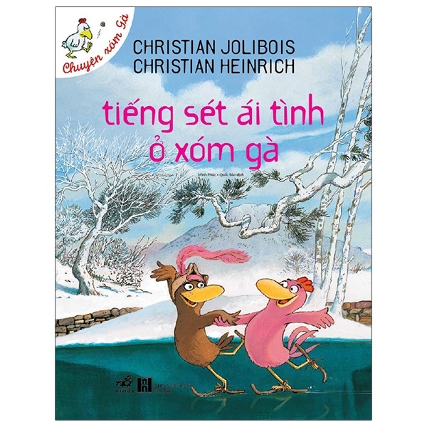 Chuyện xóm gà - Tiếng sét ái tình ở xóm gà (TB 58.000) - Christian Jolibois & Christian Heinrich 2021 New 100% HCM.PO