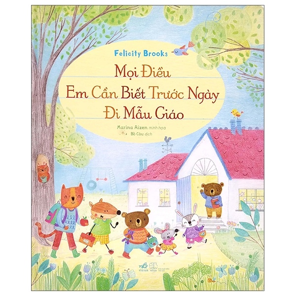 Mọi điều em cần biết trước ngày đi mẫu giáo - Felicity Brooks 2019 New 100% HCM.PO