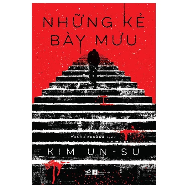 Những kẻ bày mưu - Kim Un-Su 2019 New 100% HCM.PO