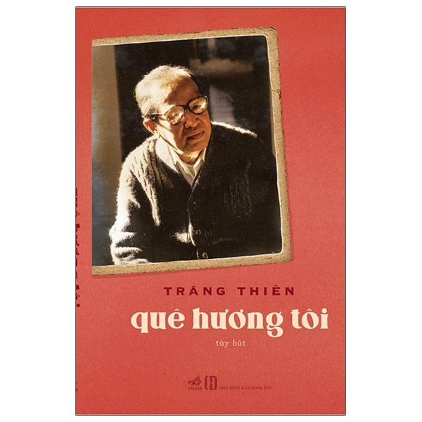 Quê hương tôi (tuỳ bút)(TB-146.000) - Tràng Thiên 2021 New 100% HCM.PO