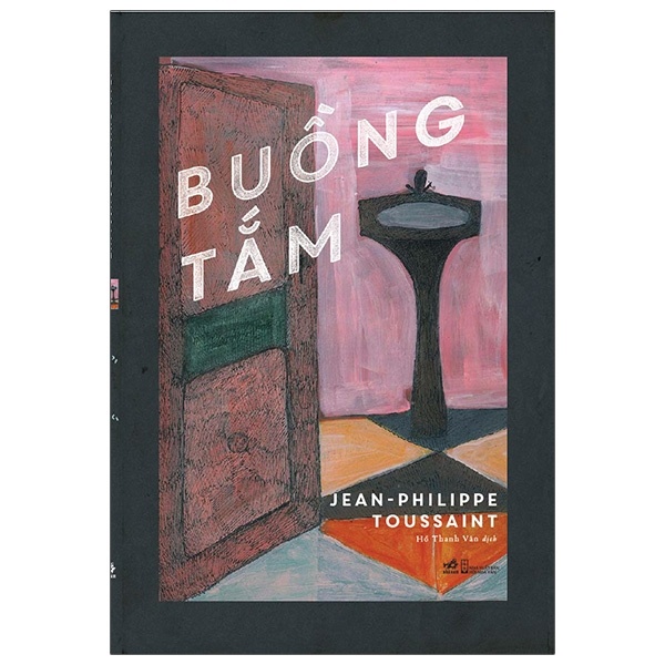 Buồng tắm - Jean - Philippe Toussaint 2021 New 100% HCM.PO