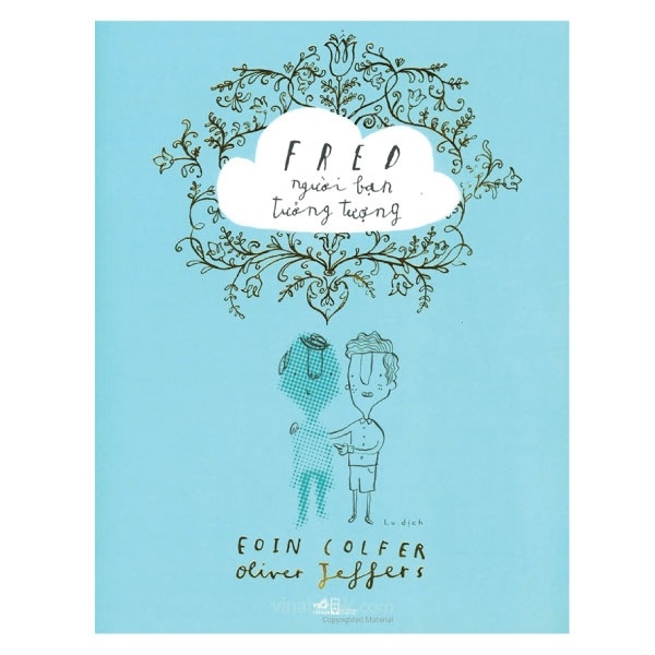 Fred người bạn tưởng tượng - Eoin Colfer - Oliver Jeffers 2017 New 100% HCM.PO