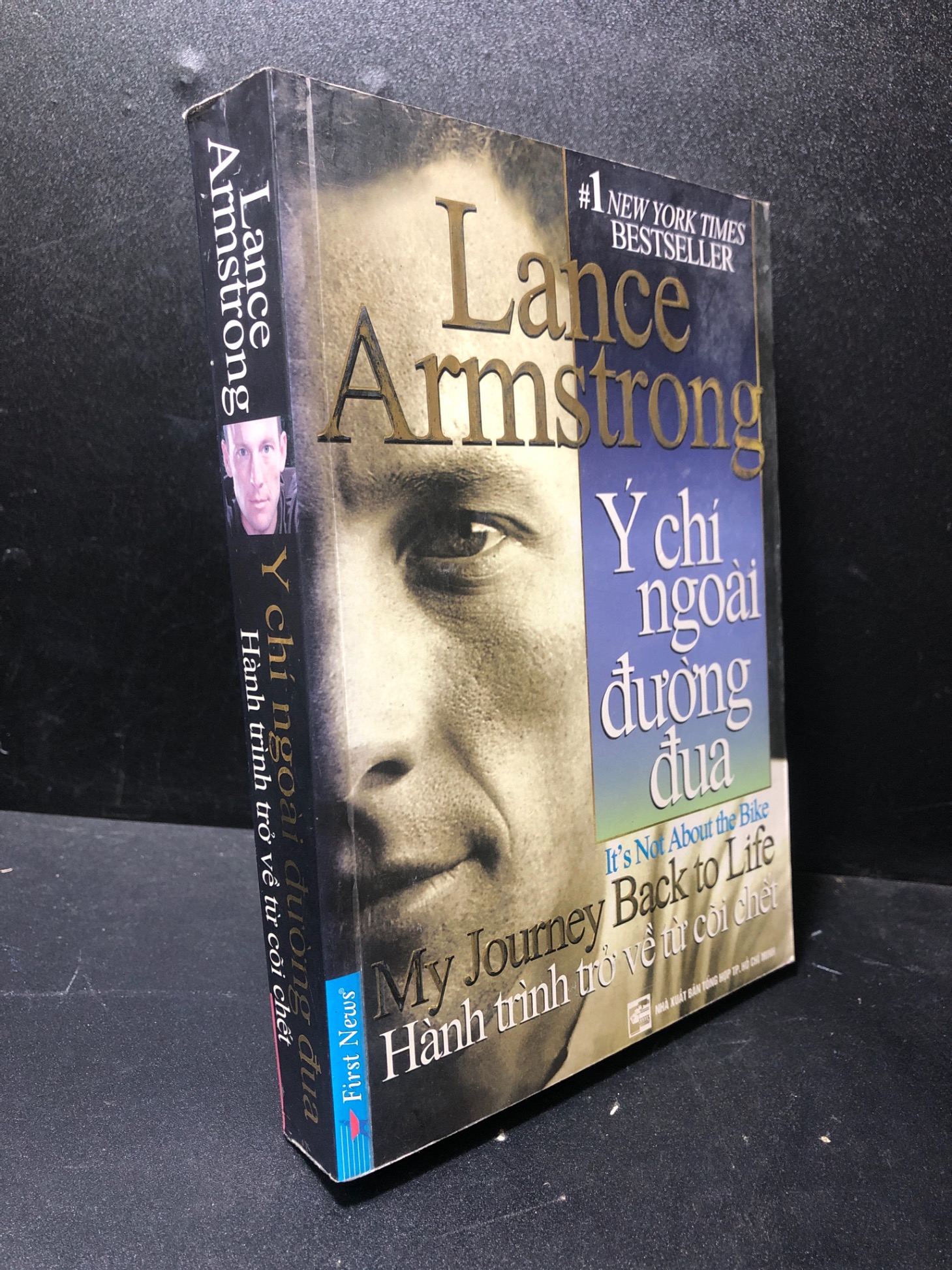 Ý chí ngoài đường đua Hành trình trở về từ cõi chết Lance Armstrong 2010 mới 70% ố nhẹ, nhăn góc bìa HPB.HCM2511