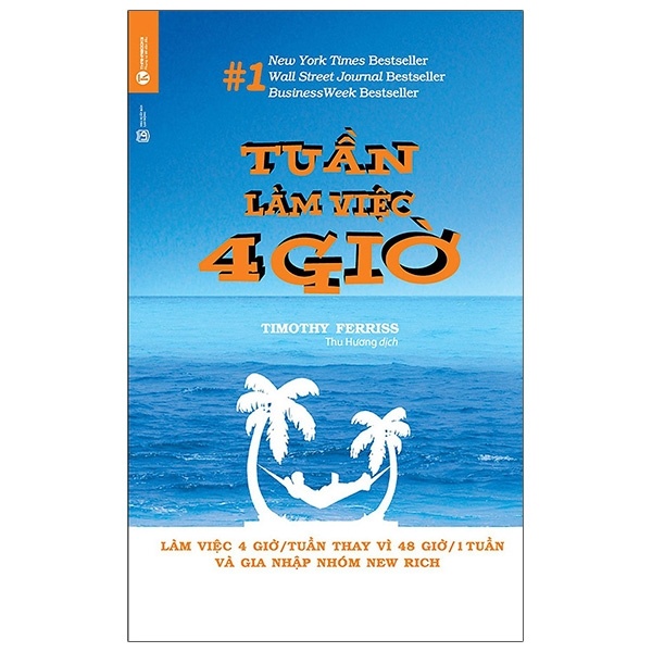 Tuần làm việc 4 giờ - Timothy Ferriss 2021 New 100% HCM.PO