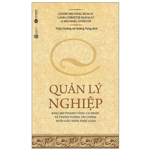 Quản lý nghiệp (TB) - Geshe Michael Roach, Lama Christie McNally, Michael Gordon 2021 New 100% HCM.PO