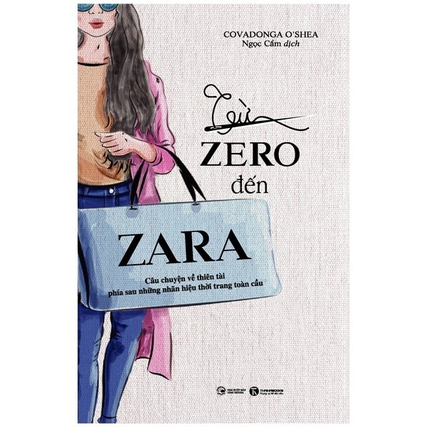 Từ zero đến zara - Covadonga O'Shea 2018 New 100% HCM.PO