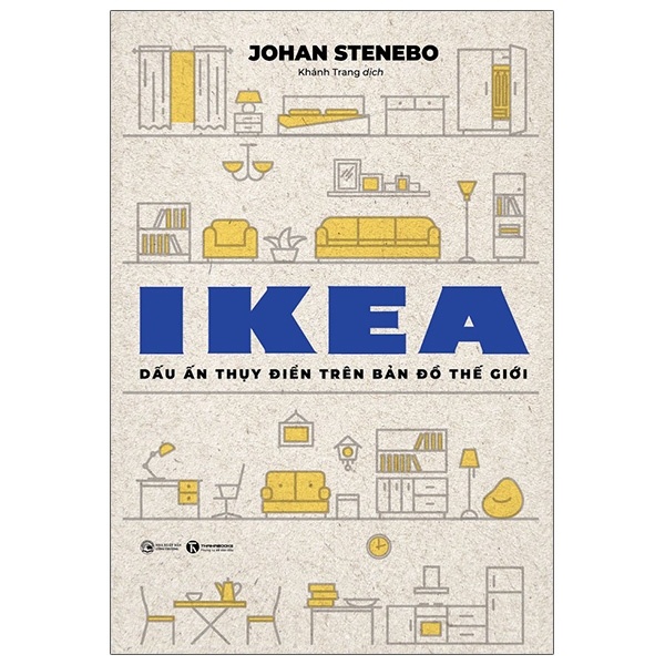 IKEA - Dấu ấn Thụy Điển trên bản đồ Thế Giới  - Johan Stenebo 2021 New 100% HCM.PO