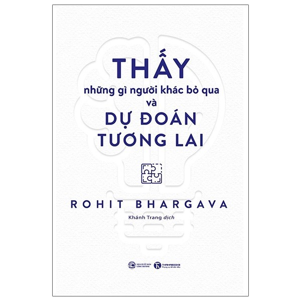 Thấy những gì người khác bỏ qua và dự đoán tương lai - Rohit Bhargava 2020 New 100% HCM.PO