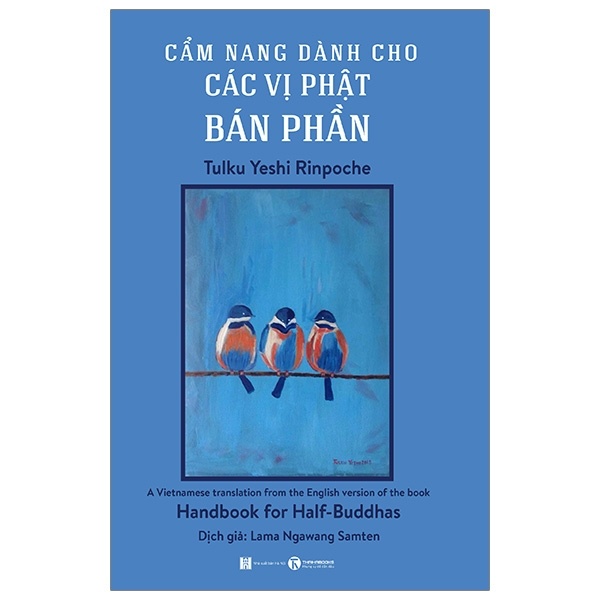 Cẩm nang dành cho các vị Phật bán phần - Tulku Yeshi Rinpoche 2019 New 100% HCM.PO