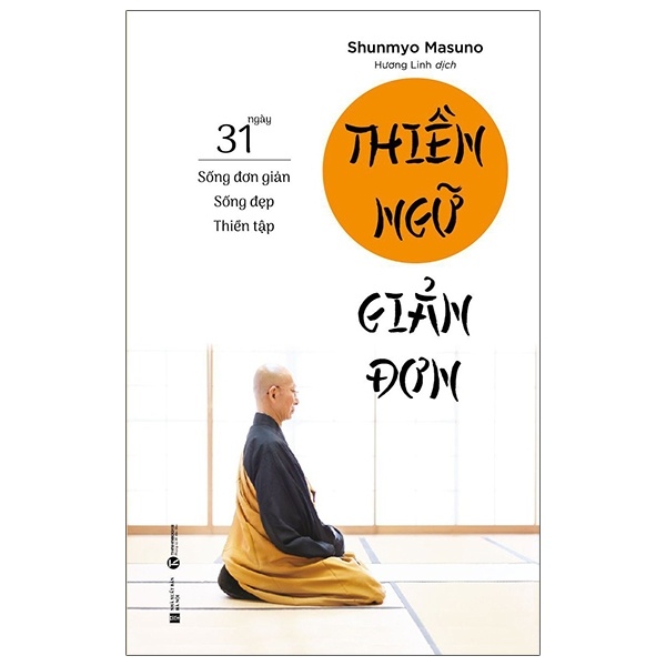 Thiền ngữ giản đơn: 31 ngày sống đơn giản – sống đẹp – thiền tập - Shunmyo Masuno 2022 New 100% HCM.PO