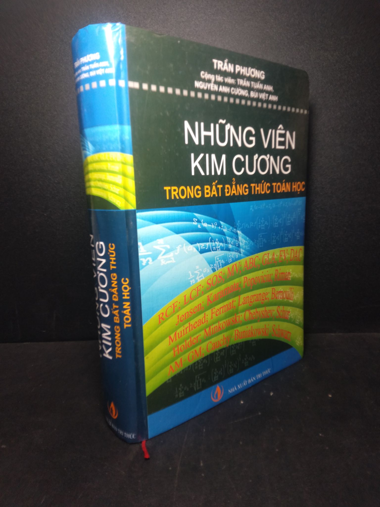 Những viên kim cương trong bất đẳng thức toán học (bìa cứng) Trần Phương năm 2009 mới 80% ố nhẹ HCM.TN0612