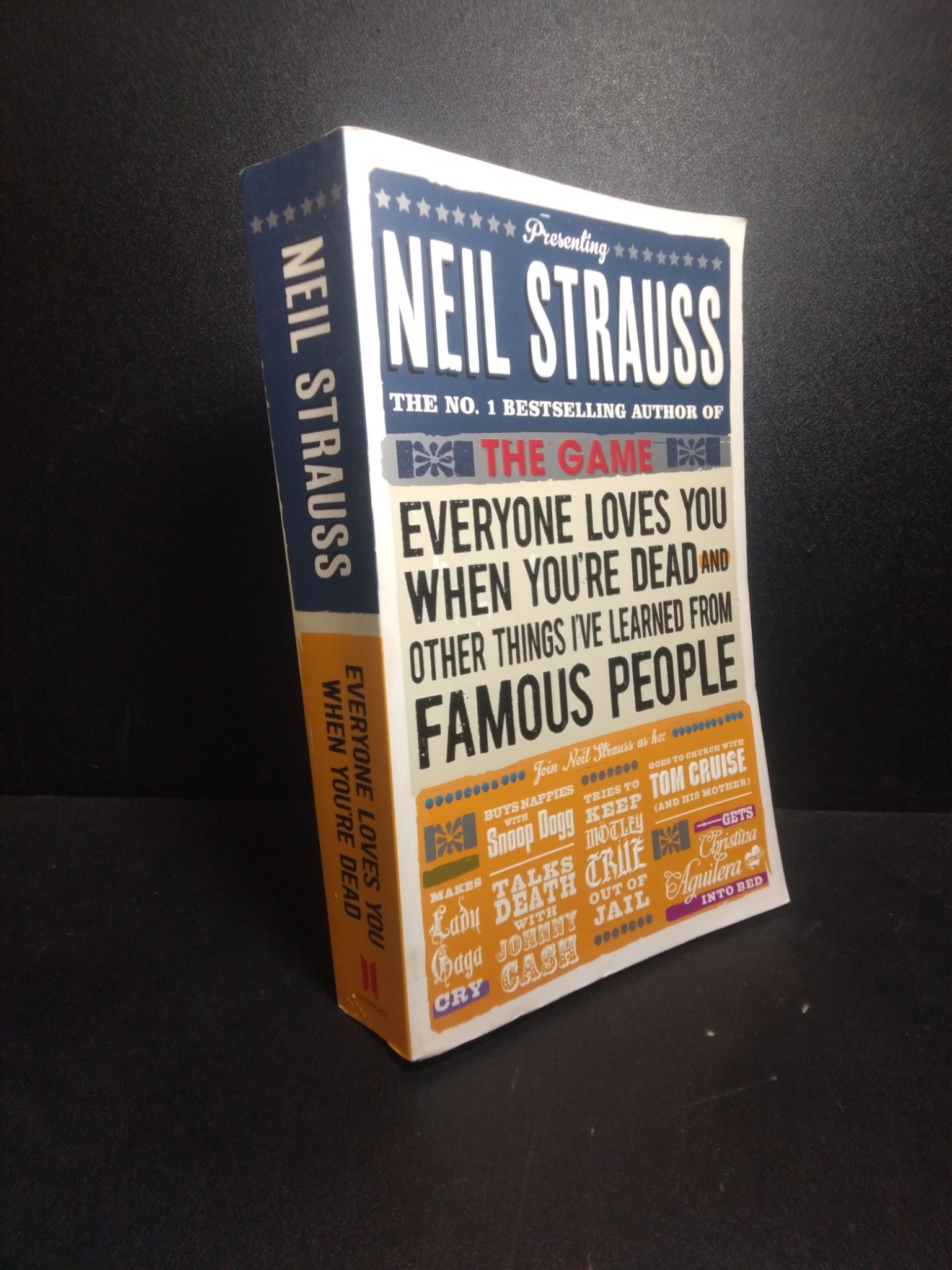 Everyone loves you when you're dead Neil Strauss mới 80% ố HCM.BMT0612