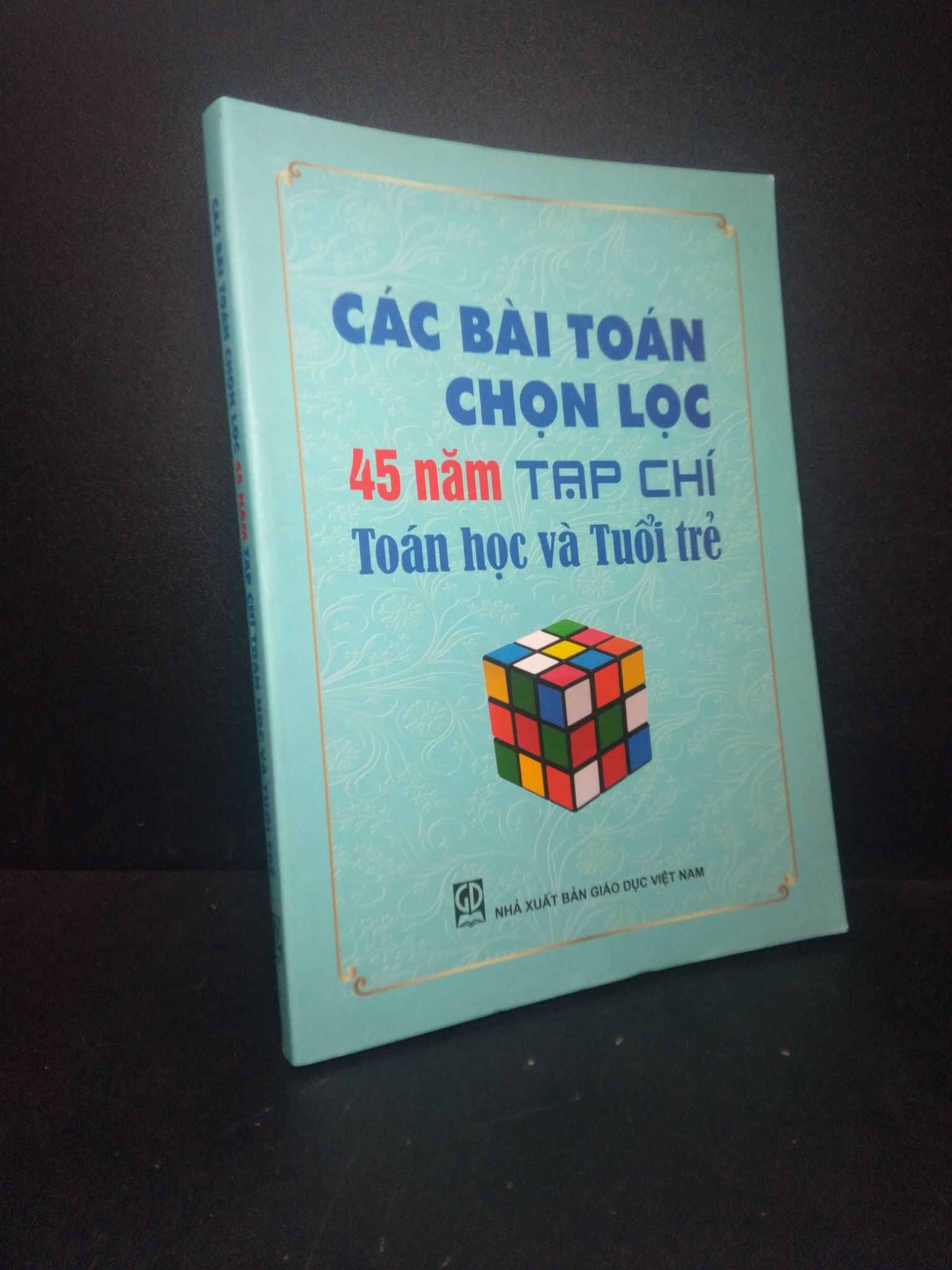 Các bài toán chọn lọc 45 năm tạp chí toán học và tuổi trẻ năm 2009 mới 80% ố nhẹ HCM.TN0612