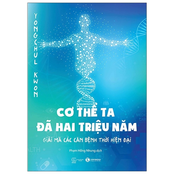 Cơ thể ta đã hai triệu năm - Yongchul Kwon 2020 New 100% HCM.PO