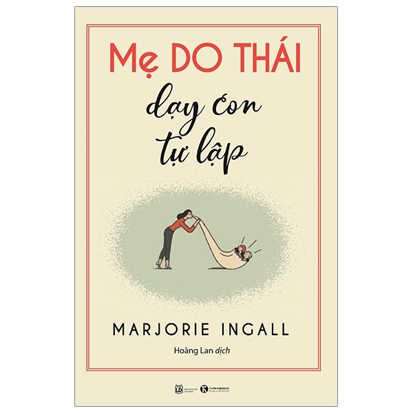 Mẹ Do Thái dạy con tự lập - Marjorie Ingall 2019 New 100% HCM.PO