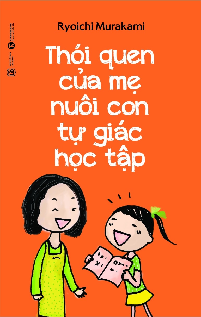 Thói quen của mẹ nuôi con tự giác học tập - Ryoichi Murakami 2018 New 100% HCM.PO