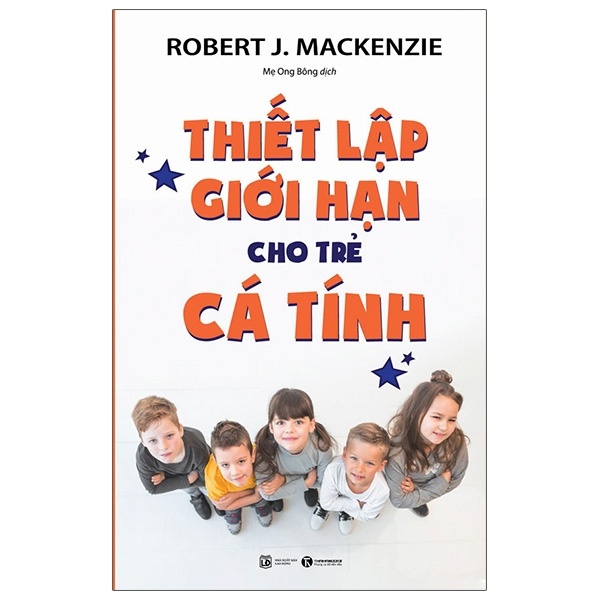 Thiết lập giới hạn cho trẻ cá tính - Robert J.Mackenzie 2020 New 100% HCM.PO