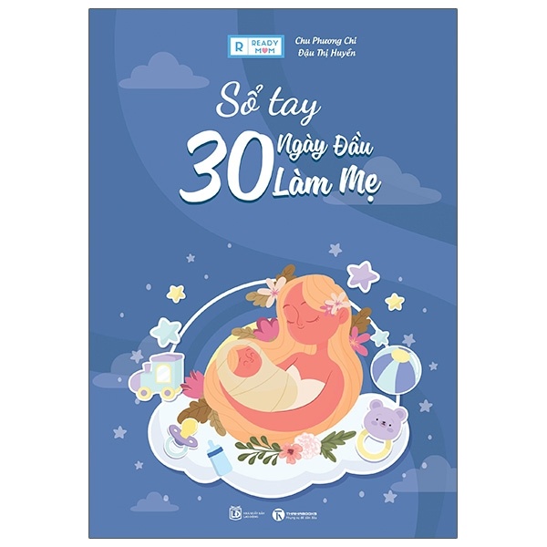 Sổ tay 30 ngày đầu làm mẹ - Chu Phương Chi – Đậu Thị Huyền 2020 New 100% HCM.PO