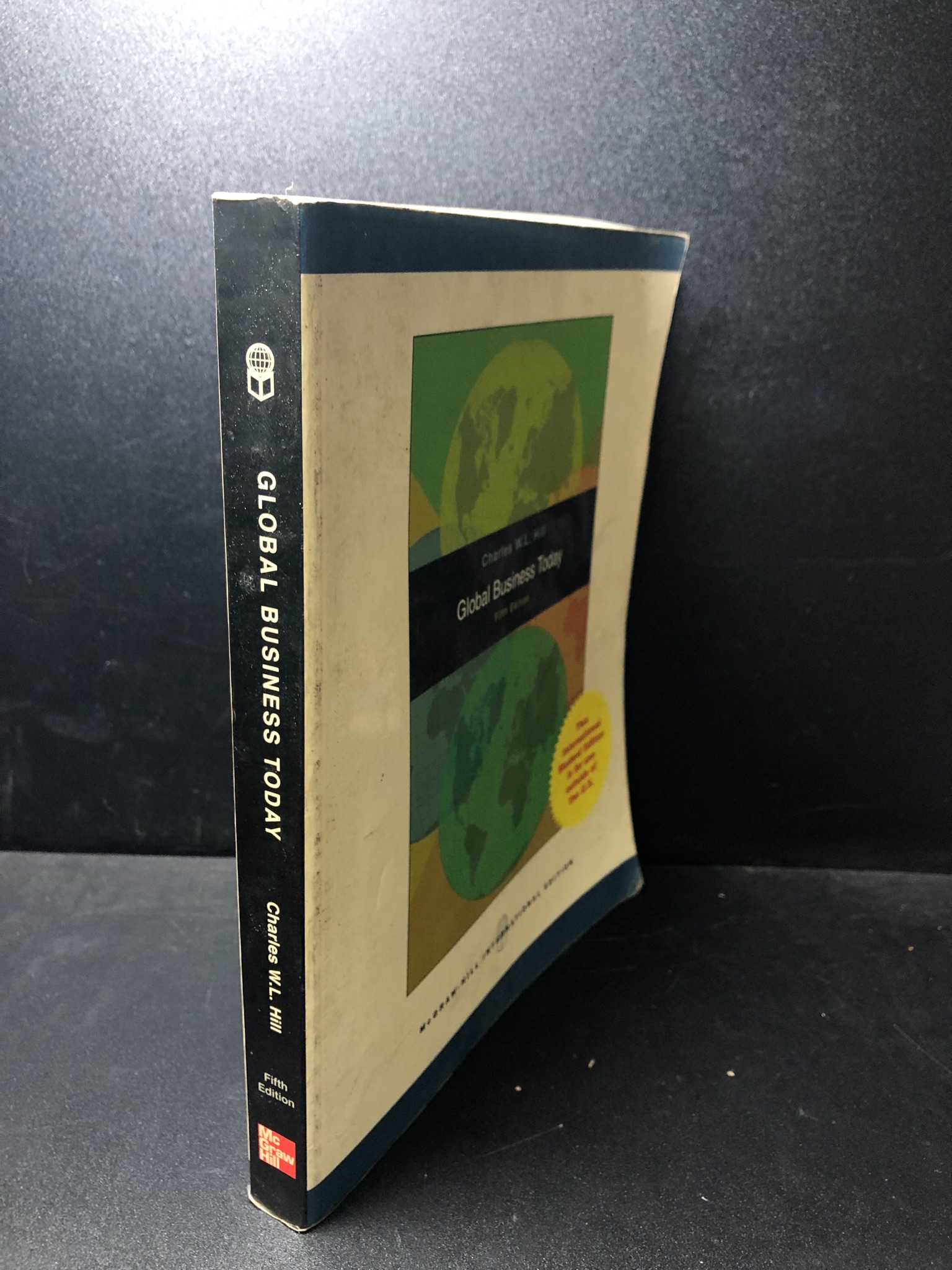Global business today Charles W.L. Hill mới 70% bẩn ố nhẹ có mộc đỏ HCM.TDTD1212