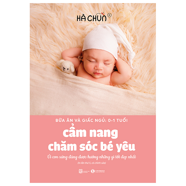 Cẩm nang chăm sóc bé yêu (bữa ăn và giấc ngủ) - Hà Chũn 2023 New 100% HCM.PO