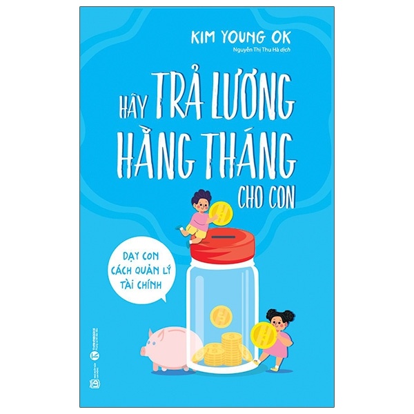 Hãy trả lương hằng tháng cho con - Kim Young Ok 2021 New 100% HCM.PO