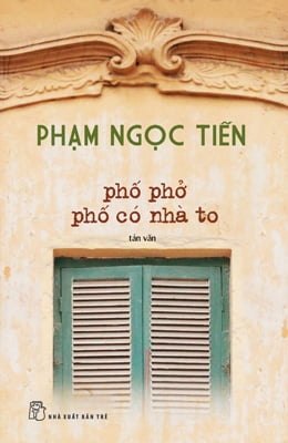 Phố phở phố có nhà to 2018 - Phạm Ngọc Tiến New 100% HCM.PO