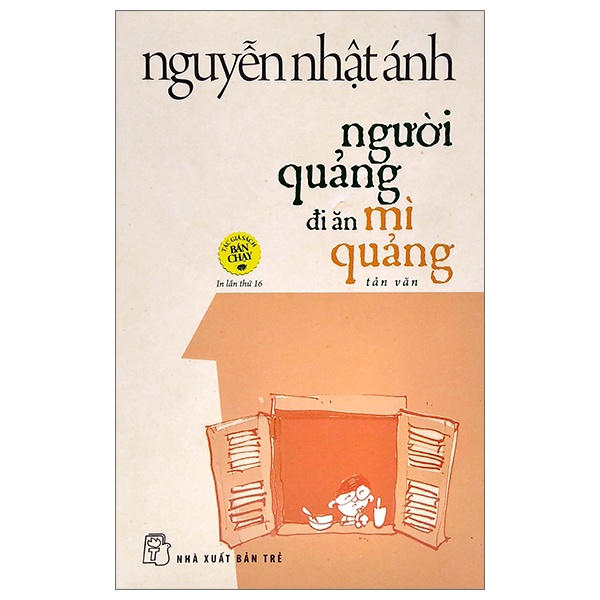 Người Quảng đi ăn mì Quảng (tạp văn) - phiên bản đặc biệt 2018 - Nguyễn Nhật Ánh New 100% HCM.PO