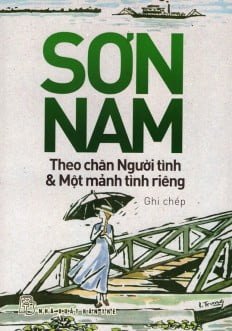 Theo chân người tình & Một mảnh tình riêng 0 - Sơn Nam New 100% HCM.PO