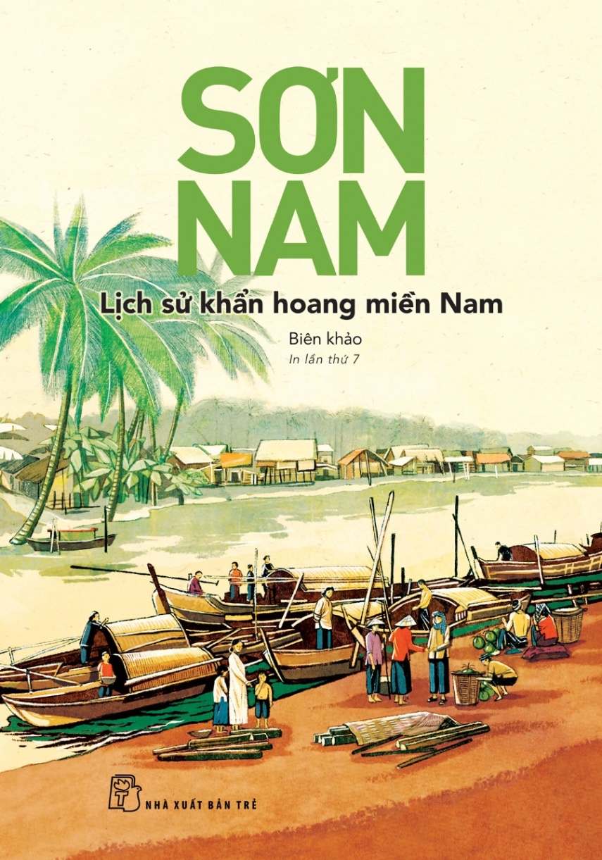 Lịch sử khẩn hoang miền Nam (mới) 2021 - Sơn Nam New 100% HCM.PO