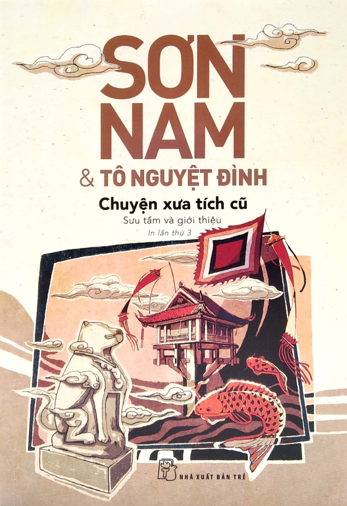 Sơn Nam & Tô Nguyệt Đình. Chuyện xưa tích cũ (mới) 2018 - Sơn Nam, Tô Nguyệt Đình New 100% HCM.PO