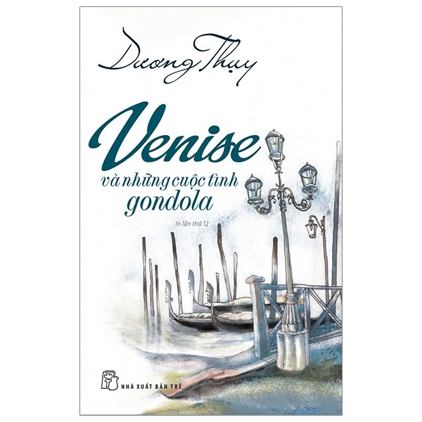 Venise và những cuộc tình gondola 2019 - Dương Thụy New 100% HCM.PO