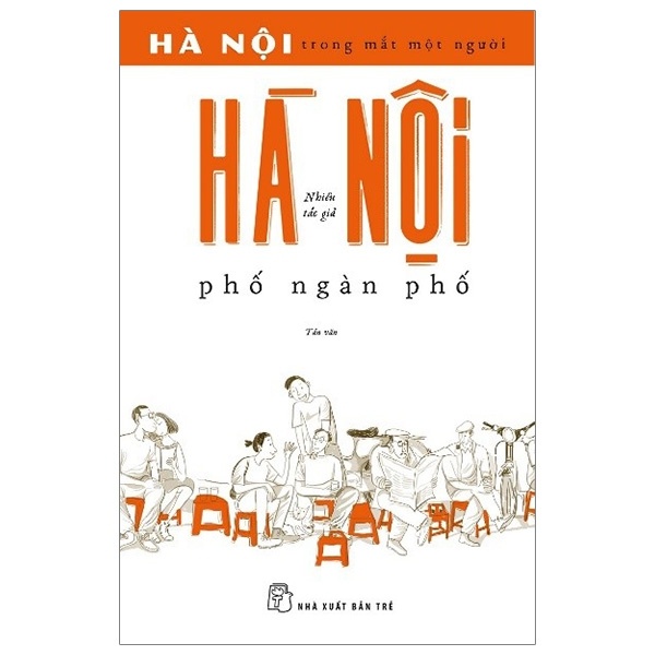 Hà Nội trong mắt một người: Hà Nội phố ngàn phố 2019 - Nhiều tác giả New 100% HCM.PO