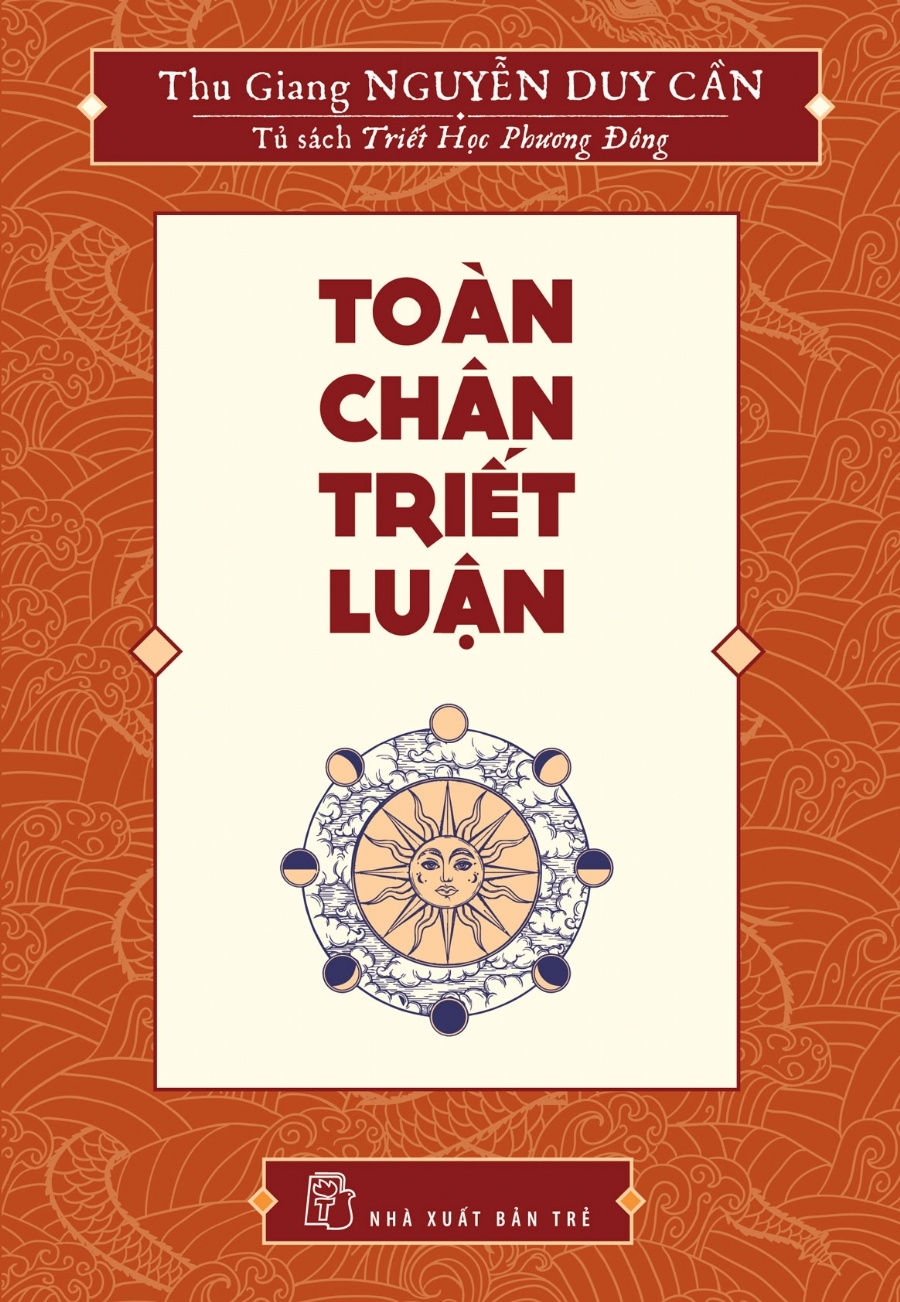 Toàn chân triết luận - Thu Giang Nguyễn Duy Cần 2020 New 100% HCM.PO