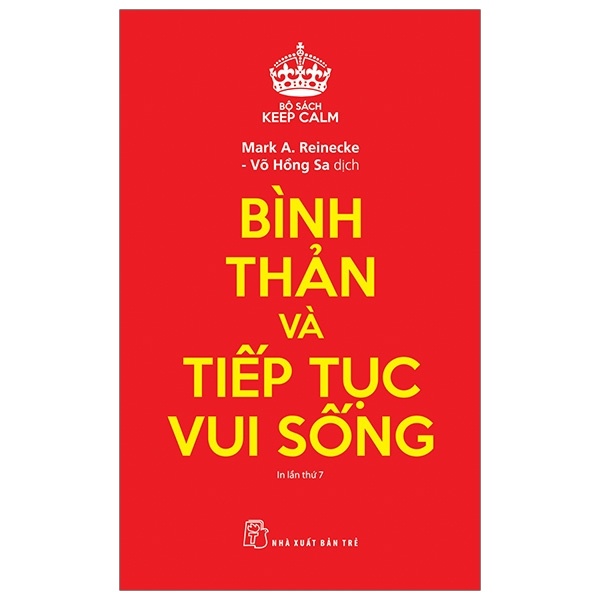 Keep Calm. Bình thản và tiếp tục vui sống - Mark A Reinecke 2019 New 100% HCM.PO