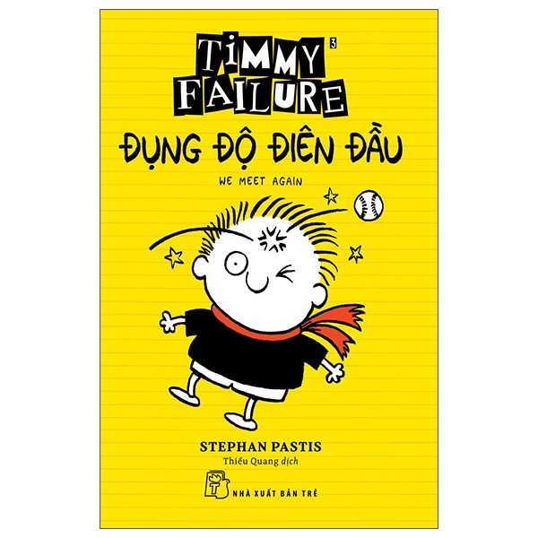 Timmy Failure: Đụng độ điên đầu - Stephan Pastis 2022 New 100% HCM.PO