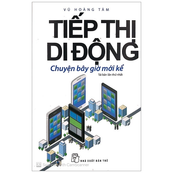 Tiếp thị di động - Chuyện bây giờ mới kể - 0 New 100% HCM.PO