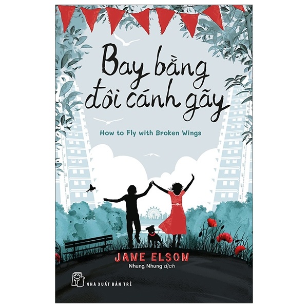 Bay bằng đôi cánh gãy - Jane Elson 2020 New 100% HCM.PO